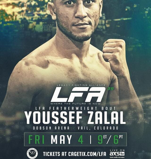 Youssef Zalal FIGHT ANNOUNCEMENT! Youssef returns to the LFA: Legacy Fighting Alliance cage on 5/4 live from Vail, Colorado! Watch live on AXS TV Fights or buy tickets Cagetix.com!