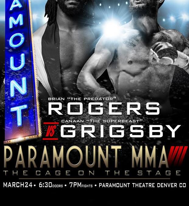 Brian Rogers fights in DENVER AS THE MAIN EVENT for Paramount MMA 3/24!