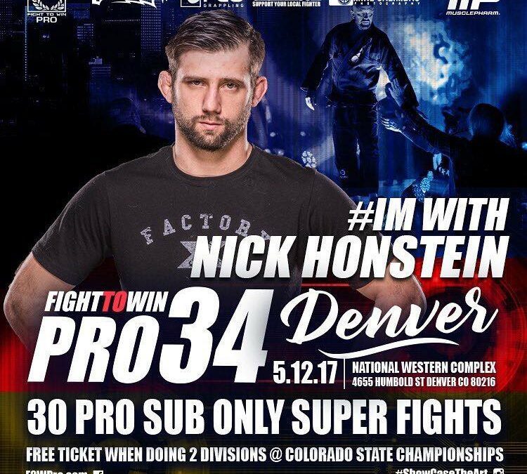 We’re with Nick Honstein 5/12 for Fight to Win’s PRO BJJ at the National Western Complex!